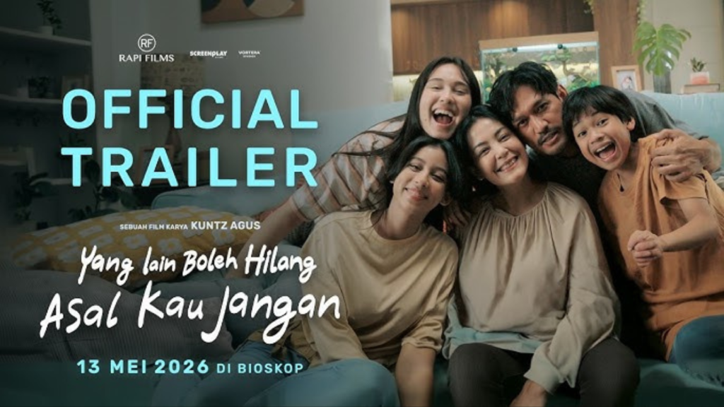 Sinopsis Film Yang Lain Boleh Hilang Asal Kau Jangan Lengkap