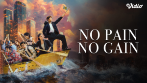 Sinopsis Drama China No Pain No Gain