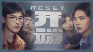Sinopsis Drama China Reset Ingatan
