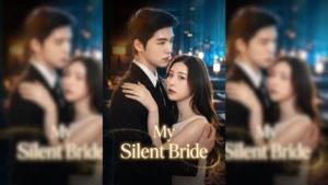 Sinopsis Drama China My Silent Bride