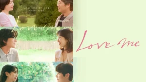 Sinopsis Drama Korea Love Me