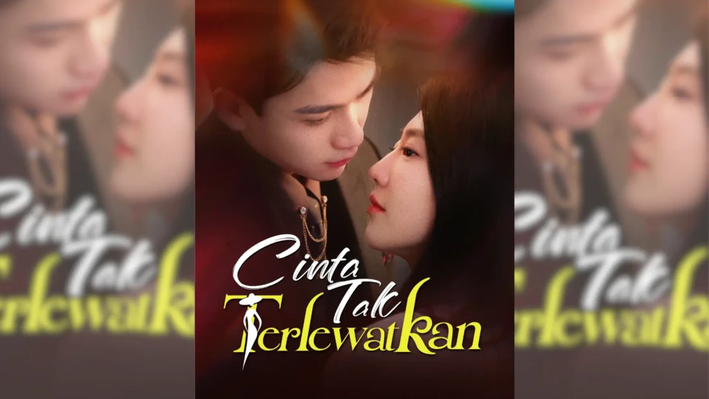 Cinta Tak Terlewatkan Drama