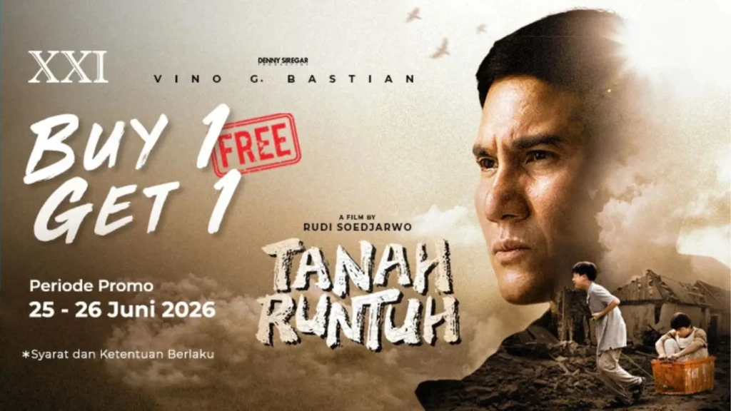 Promo Cinema XXI Tanah Runtuh Buy 1 Get 1 Free Terbaru