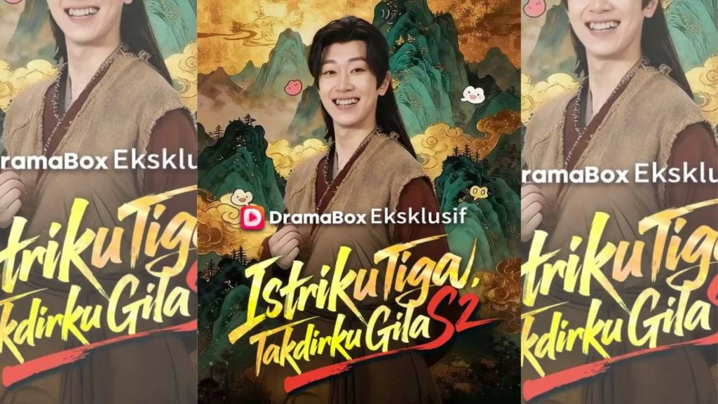 Sinopsis Drama China Istriku Tiga, Takdirku Gila S2 dan Review Ceritanya