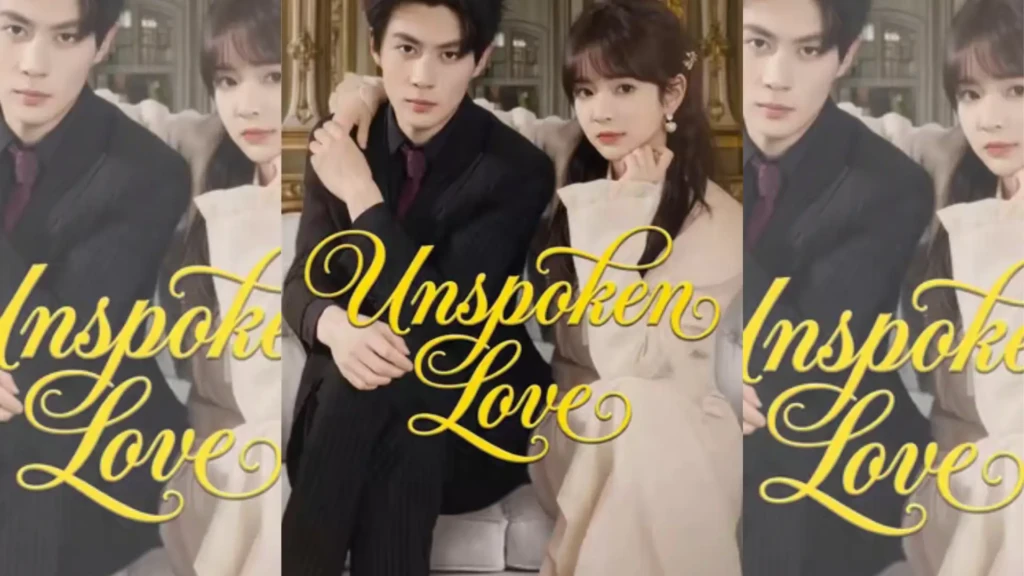 Sinopsis Drama Unspoken Love, 7 Fakta Menarik yang Wajib Diketahui